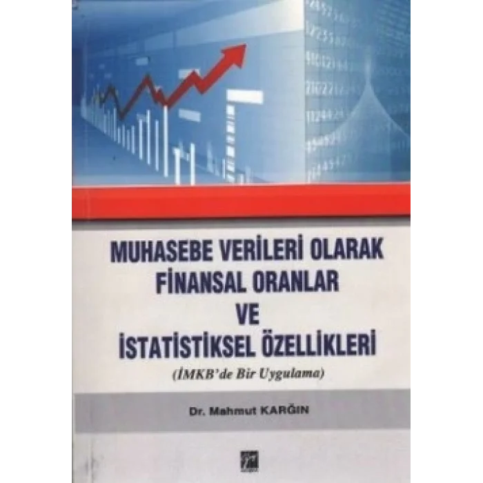 Muhasebe Verileri Olarak Finansal Oranlar ve İstatistiksel Özellikleri