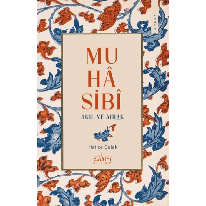 Muhasibi - Akıl ve Ahlak