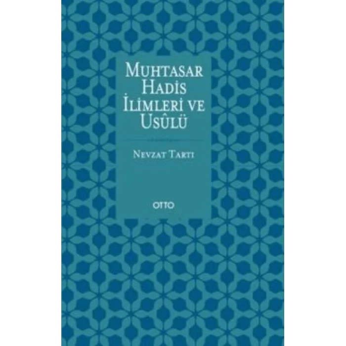 Muhtasar Hadis İlimleri ve Usulü