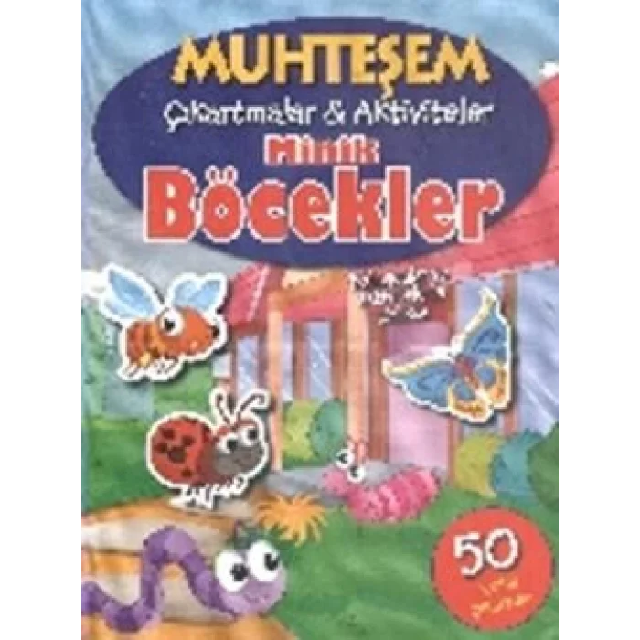 Muhteşem Çıkartmalar ve Aktiviteler : Minik Böcekler