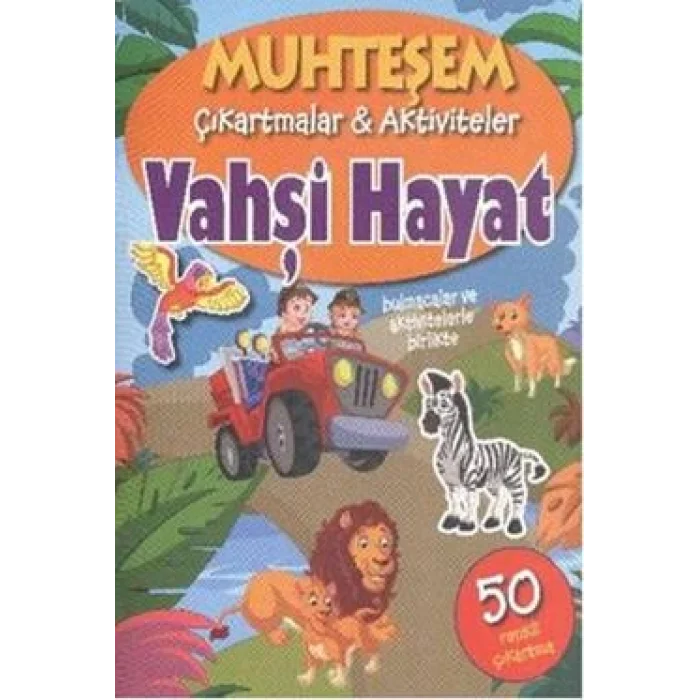 Muhteşem Çıkartmalar ve Aktiviteler : Vahşi Hayat