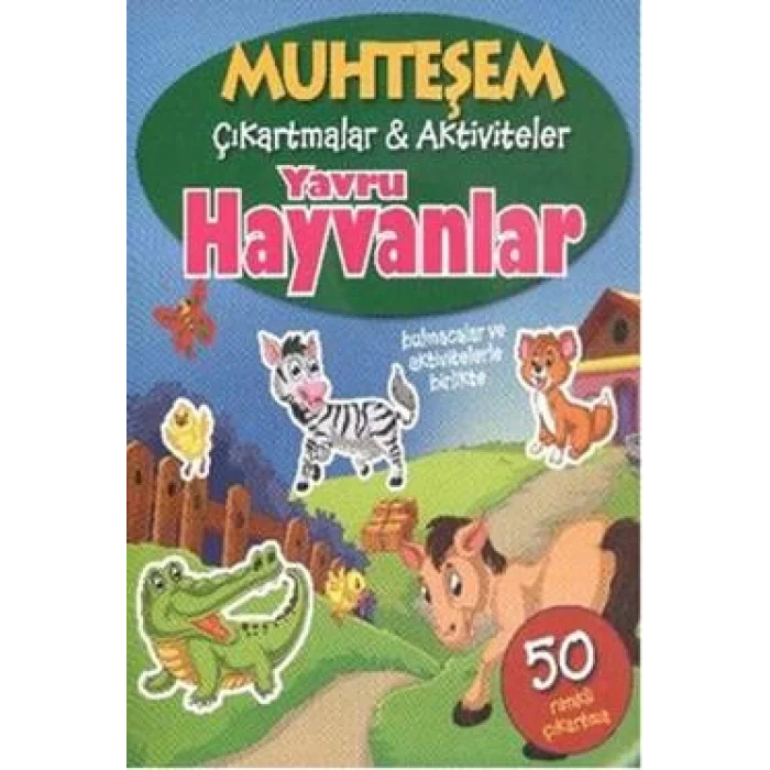 Muhteşem Çıkartmalar ve Aktiviteler : Yavru Hayvanlar