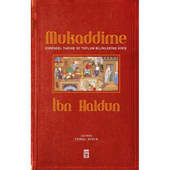 Mukaddime ve Evrensel Tarihe ve Toplum Bilimlerine Giriş (Ciltli)