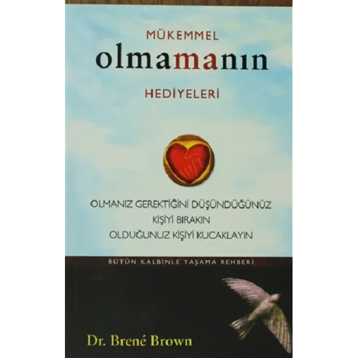 Mükemmel Olmamanın Hediyeleri