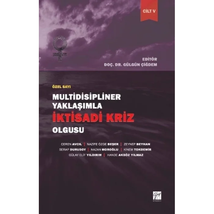 Multidisipliner Yaklaşımla İktisadi Kriz Olgusu