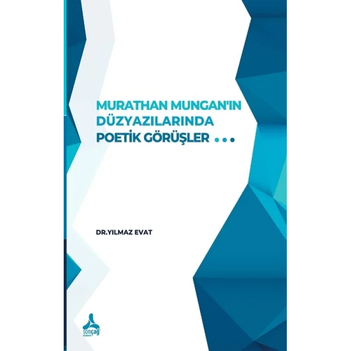 Murathan Munganın Düzyazılarında Poetik Görüşler