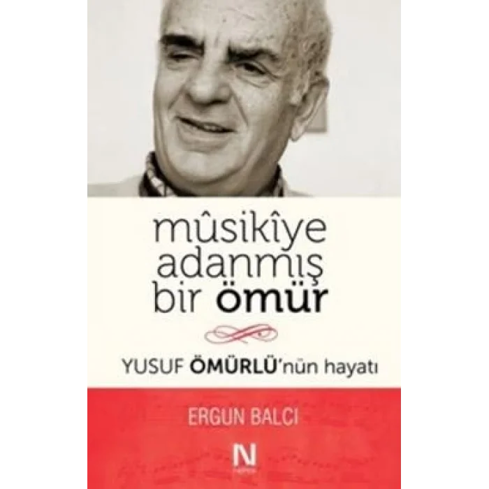 Musikiye Adanmış Bir Ömür
