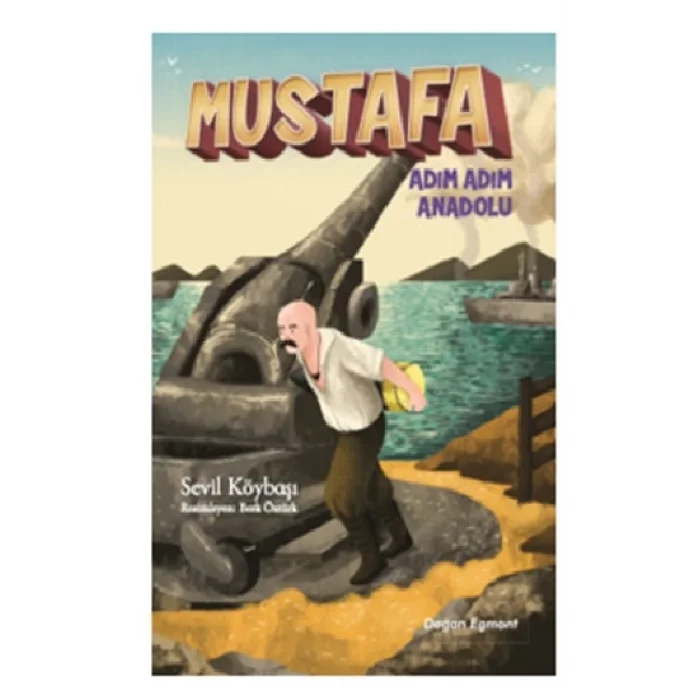 Mustafa Adım Adım Anadolu
