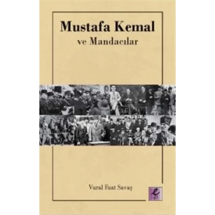 Mustafa Kemal ve Mandacılar