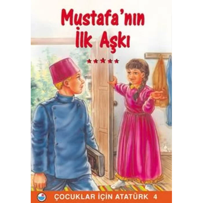 Mustafanın İlk Aşkı