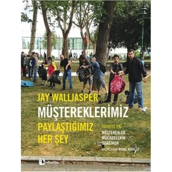 Müştereklerimiz: Paylaştığımız Her Şey