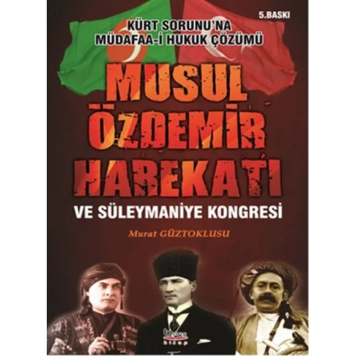 Musul Özdemir Harekatı ve Süleymaniye Kongresi