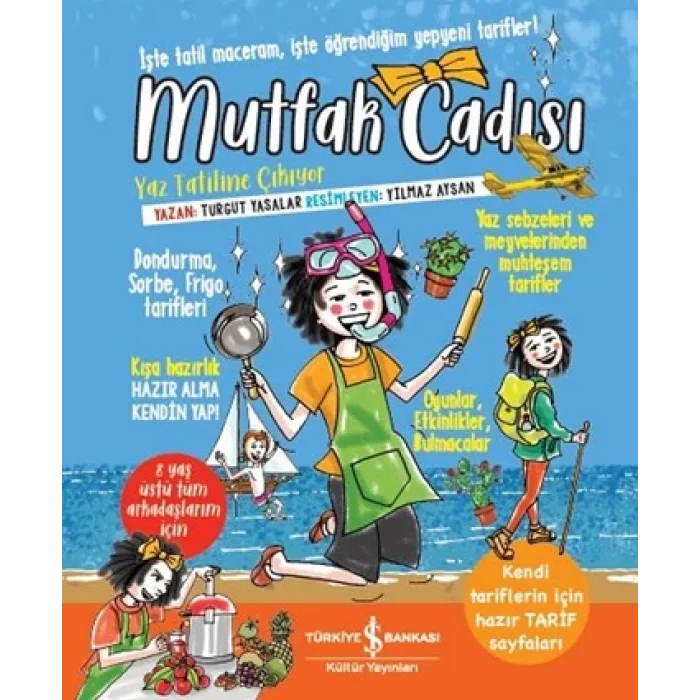 Mutfak Cadısı Yaz Tatiline Çıkıyor (Ciltli)