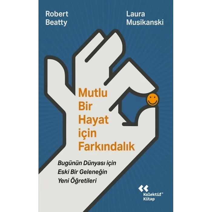 Mutlu Bir Hayat İçin Farkındalık