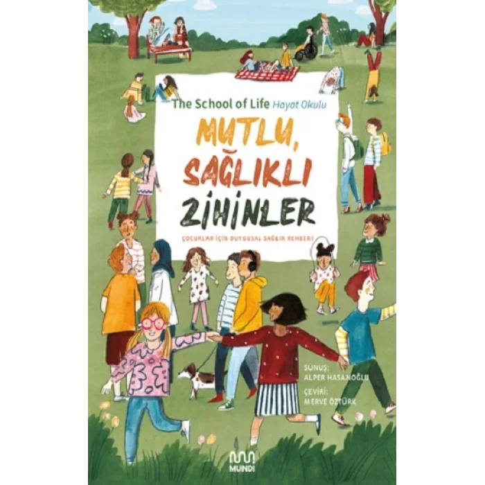 Mutlu, Sağlıklı Zihinler