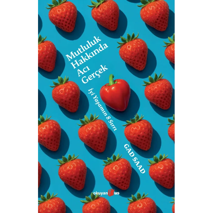 Mutluluk Hakkında Acı Gerçek