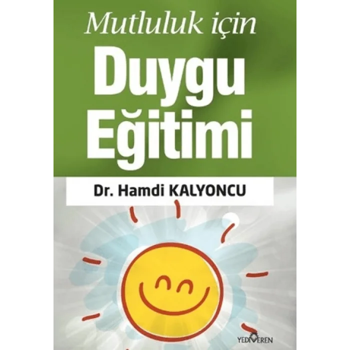 Mutluluk İçin Duygu Eğitimi