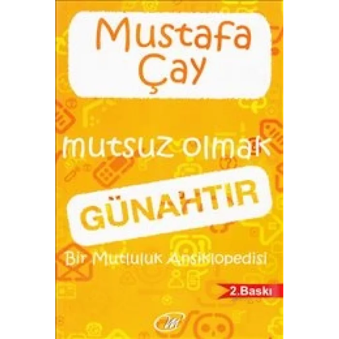 Mutsuz Olmak Günahtır