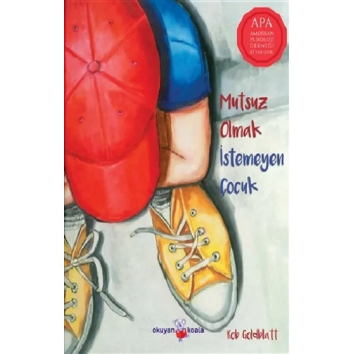 Mutsuz Olmak İstemeyen Çocuk