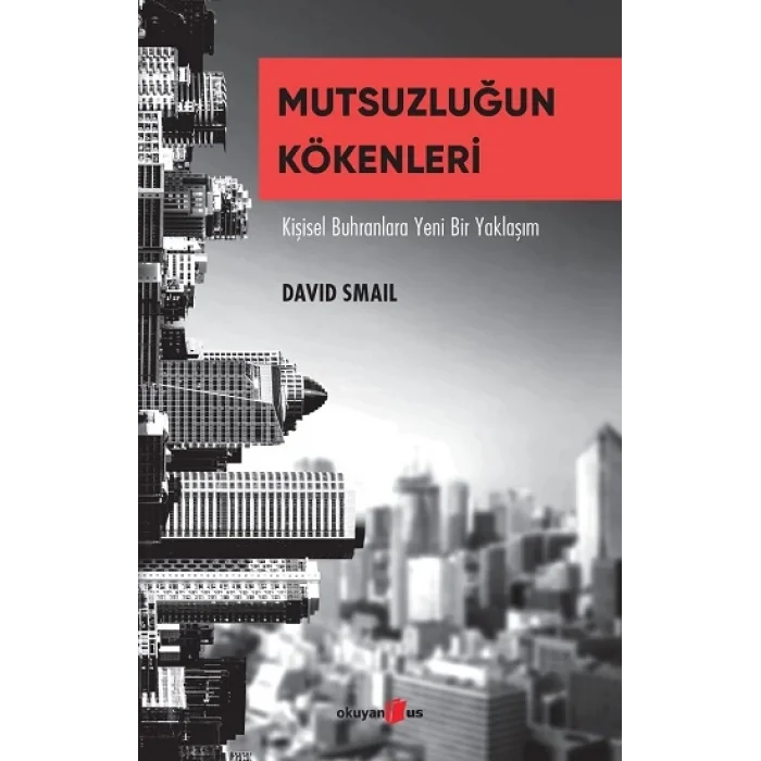 Mutsuzluğun Kökenleri