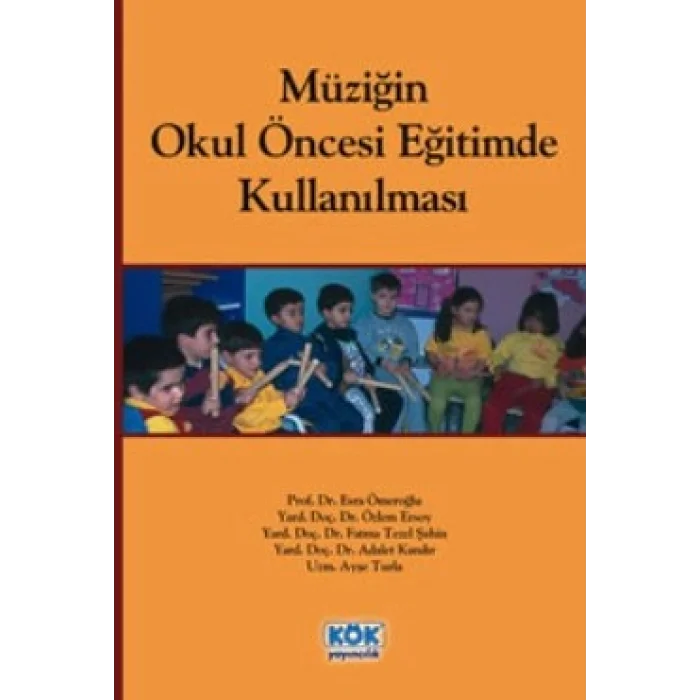 Müziğin Okul Öncesi Eğitimde Kullanılması