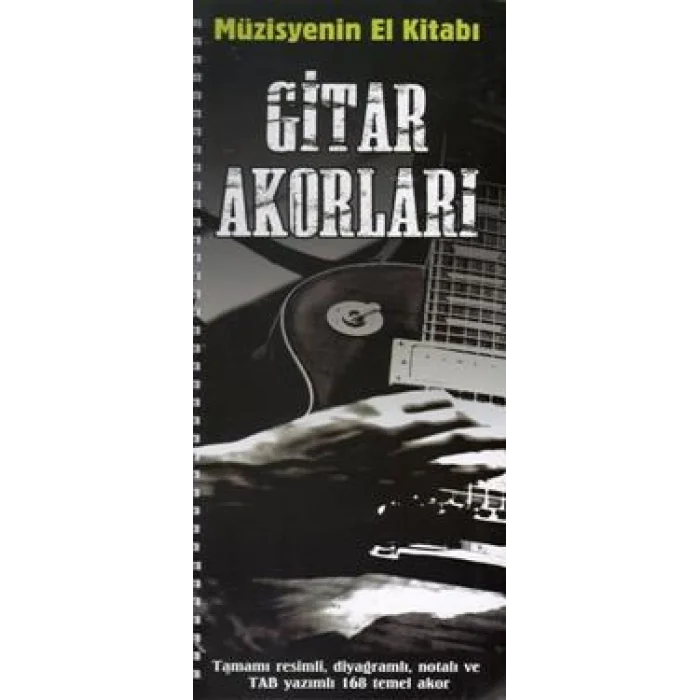 Müzisyenin El Kitabı: Gitar Akorları
