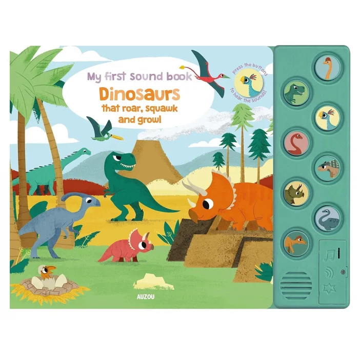 My First Sound Book: Dinosaurs that roar, squawk and growl