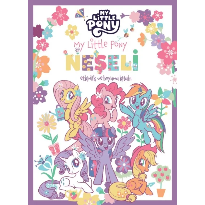My Little Pony –  Neşeli Etkinlik ve Boyama Kitabı