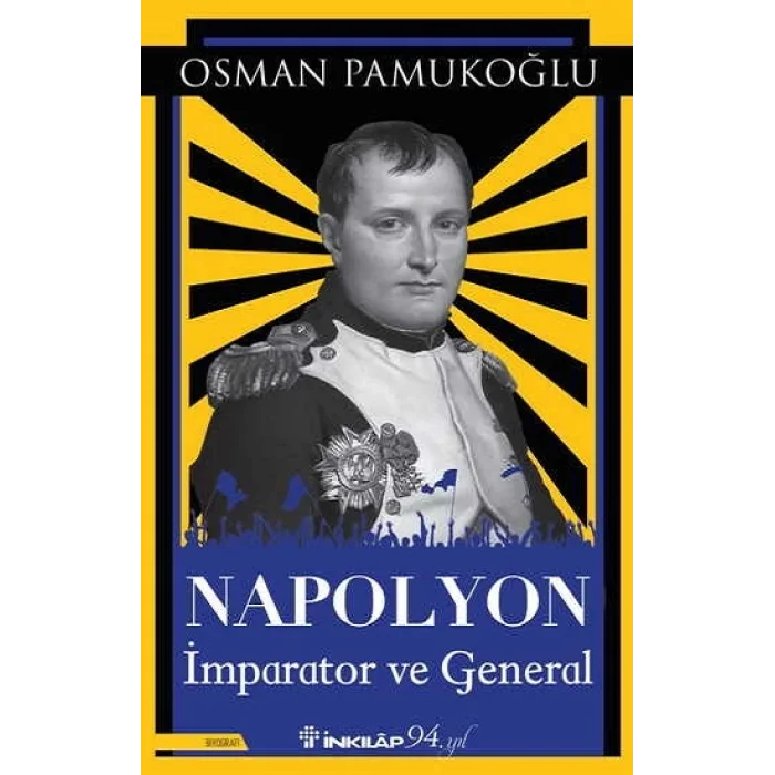 Napolyon - İmparator ve General