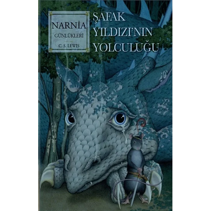 Narnia Günlükleri 5 - Şafak Yıldızının Son Yolculuğu