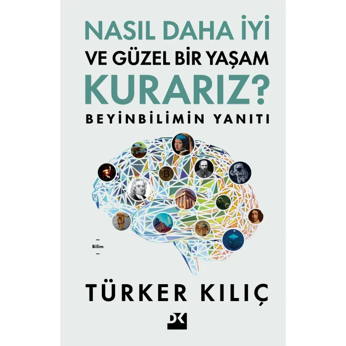 Nasıl Daha İyi ve Güzel Bir Yaşam Kurarız?