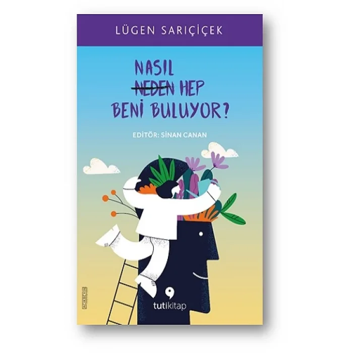 Nasıl Hep Beni Buluyor?