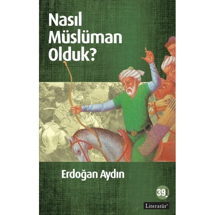 Nasıl Müslüman Olduk?