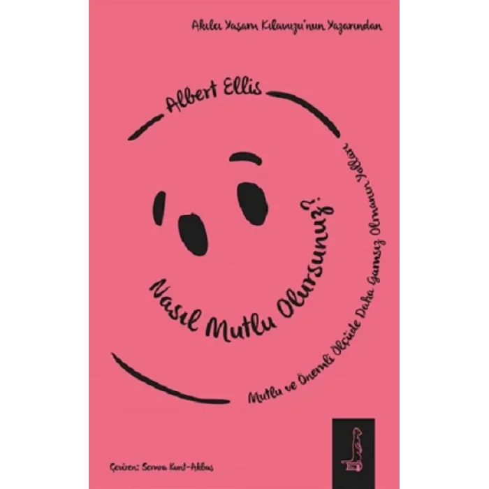 Nasıl Mutlu Olursunuz?