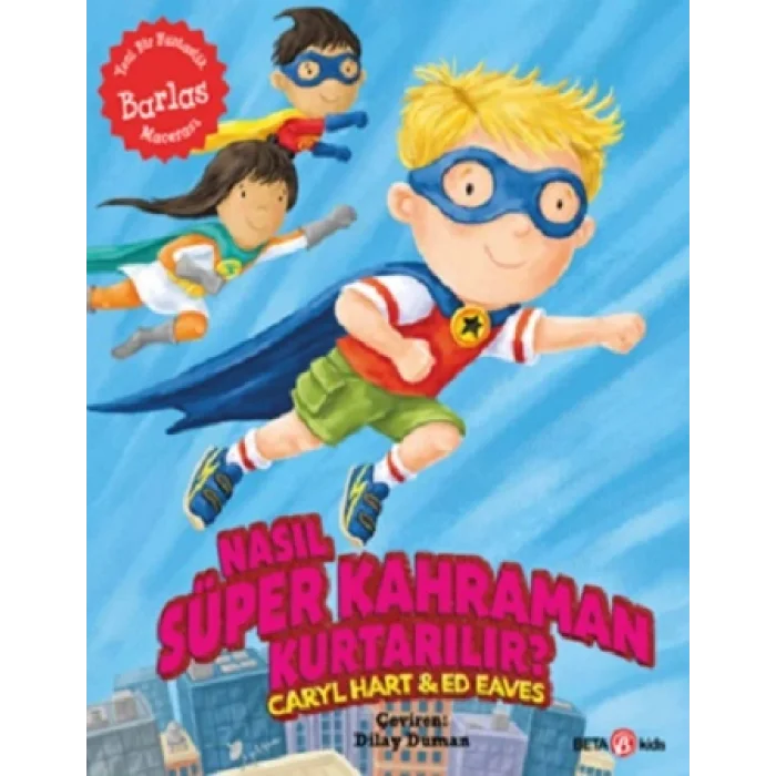 Nasıl Süper Kahraman Kurtarılır?