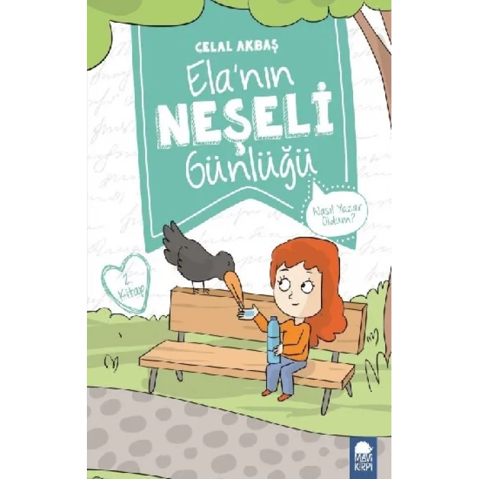 Nasıl Yazar Oldum? – Elanın Neşeli Günlüğü