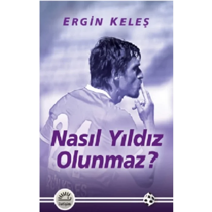 Nasıl Yıldız Olunmaz?