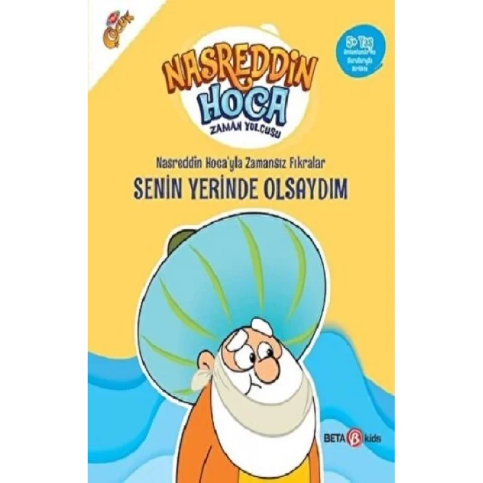 NASRETTİN HOCAYLA ZAMANSIZ FIRKARALAR-  SENİN YERİNDE OLSAYDIM