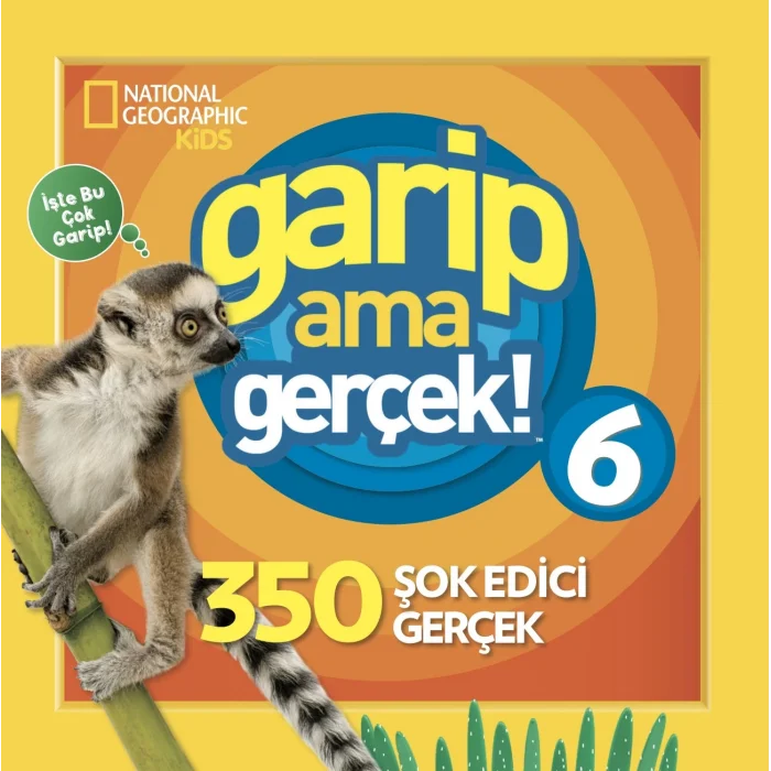 National Geographic Kids - Garip Ama Gerçek 6