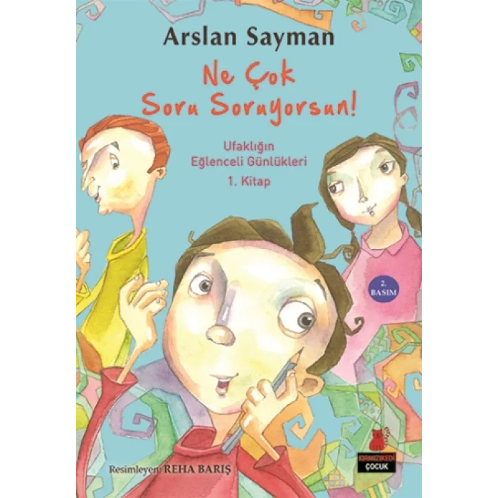Ne Çok Soru Soruyorsun!