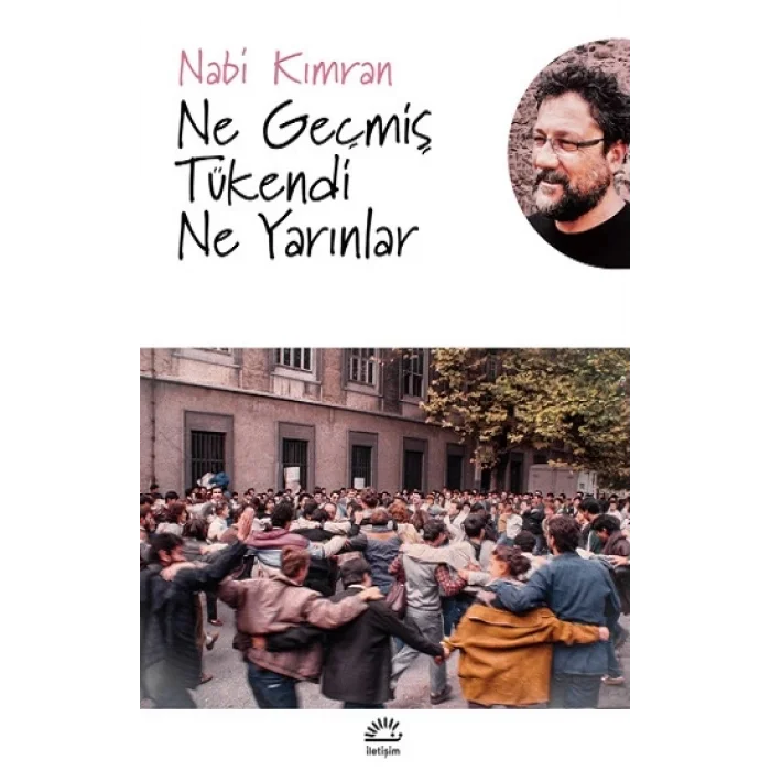 Ne Geçmiş Tükendi Ne Yarınlar