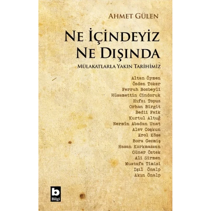 Ne İçindeyiz Ne Dışında