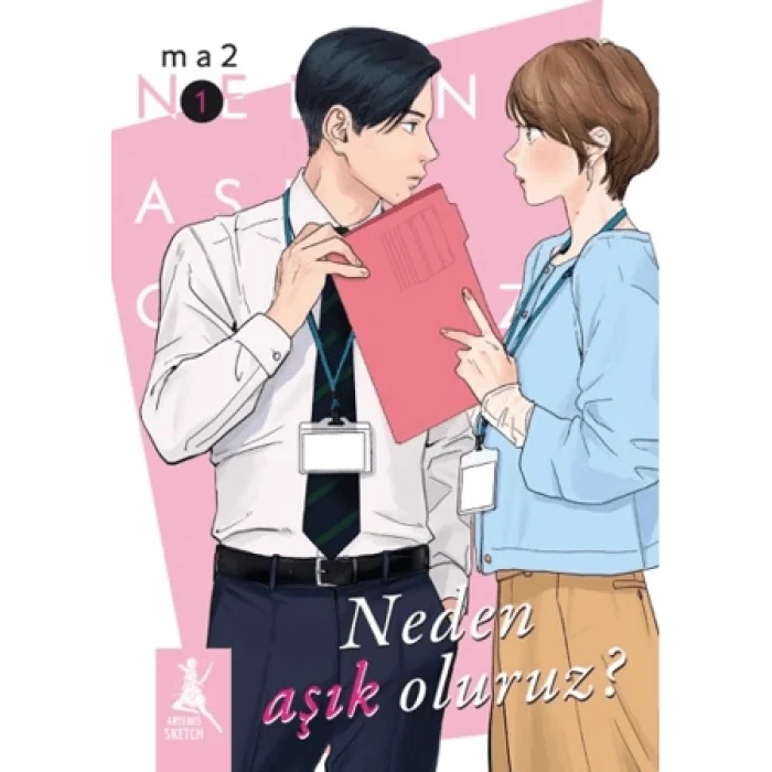 Neden Aşık Oluruz?  Cilt 1