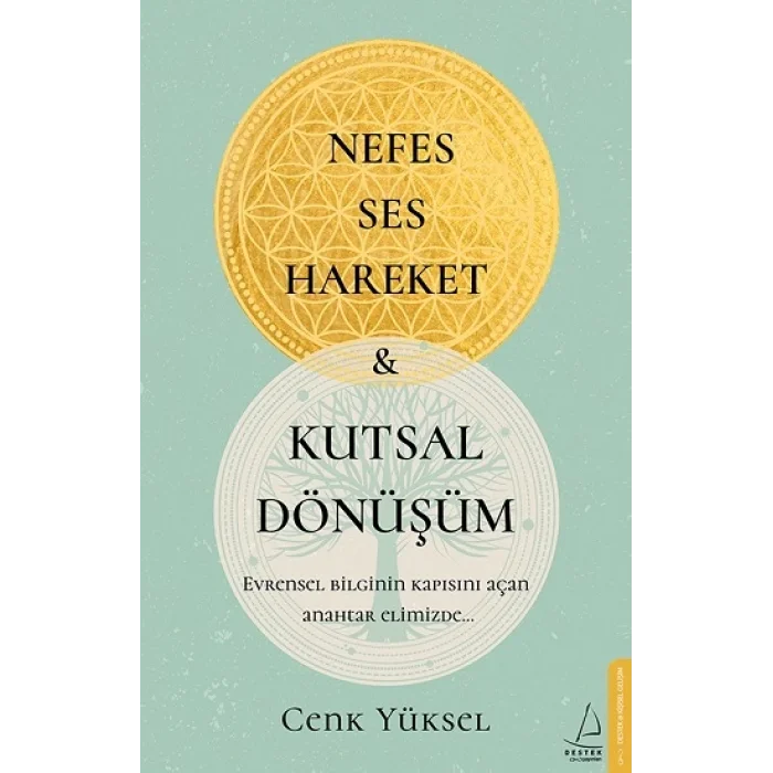 Nefes-Ses-Hareket ve Kutsal Dönüşüm