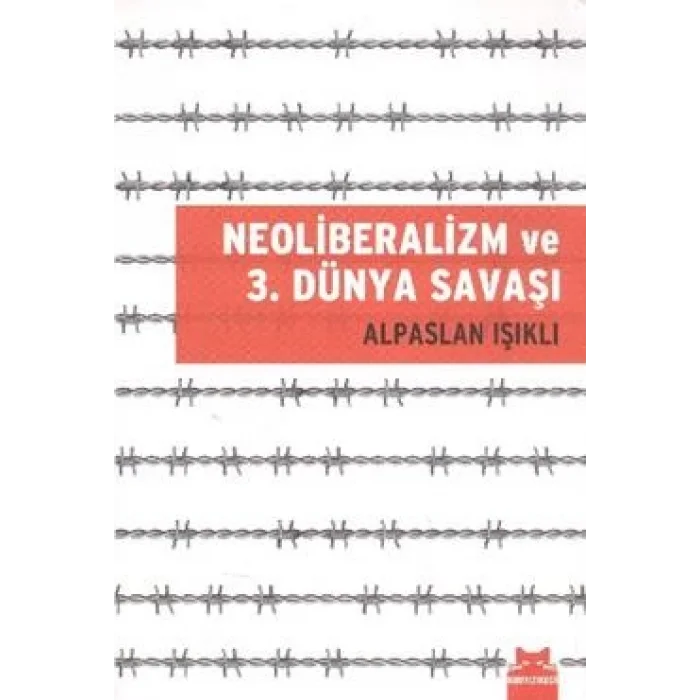 Neoliberalizm ve 3. Dünya Savaşı