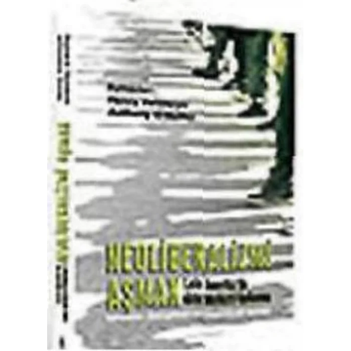 Neoliberalizmi Aşmak Latin Amerikada Kitle Merkezli Kalkınma