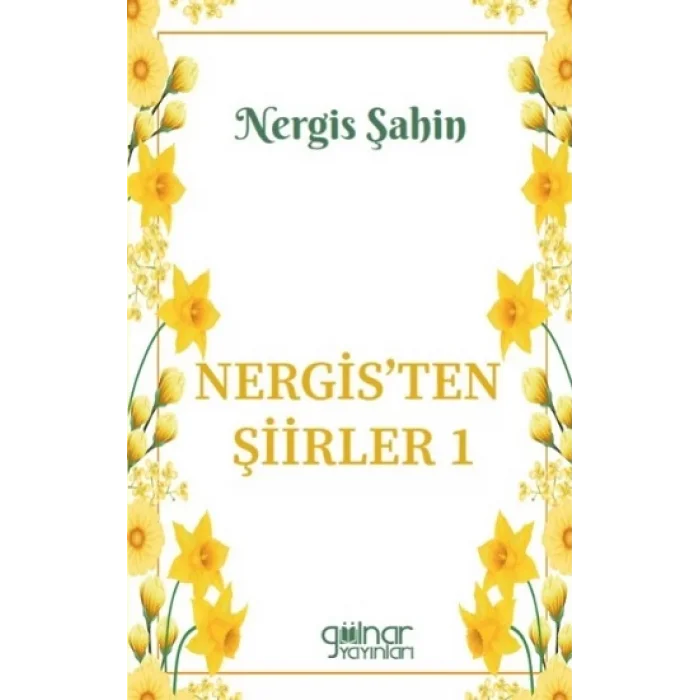 Nergisten Şiirler 1