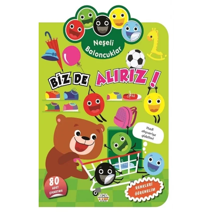 Neşeli Baloncuklar - Biz de Alırız!