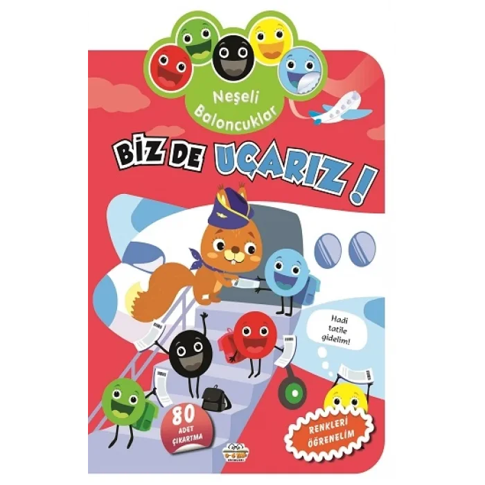 Neşeli Baloncuklar - Biz de Uçarız!