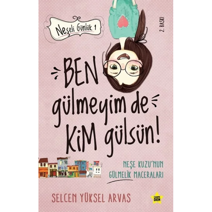 Neşeli Günlük - Ben Gülmeyim de Kim Gülsün!